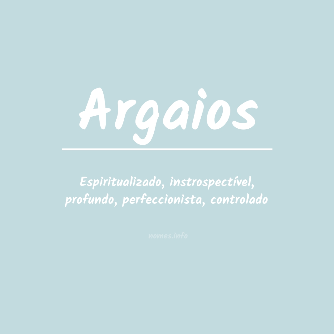 Significado do nome Argaios