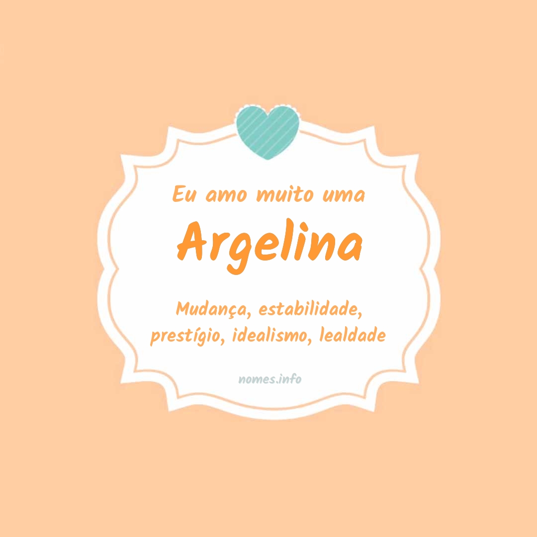 Eu amo muito Argelina