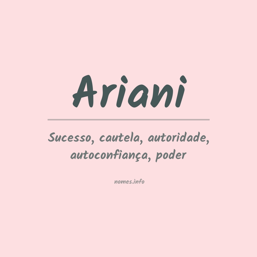 Significado do nome Ariani