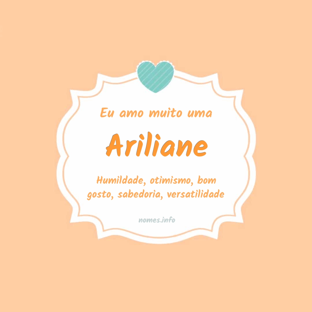 Eu amo muito Ariliane