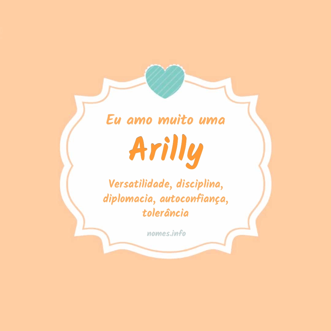 Eu amo muito Arilly