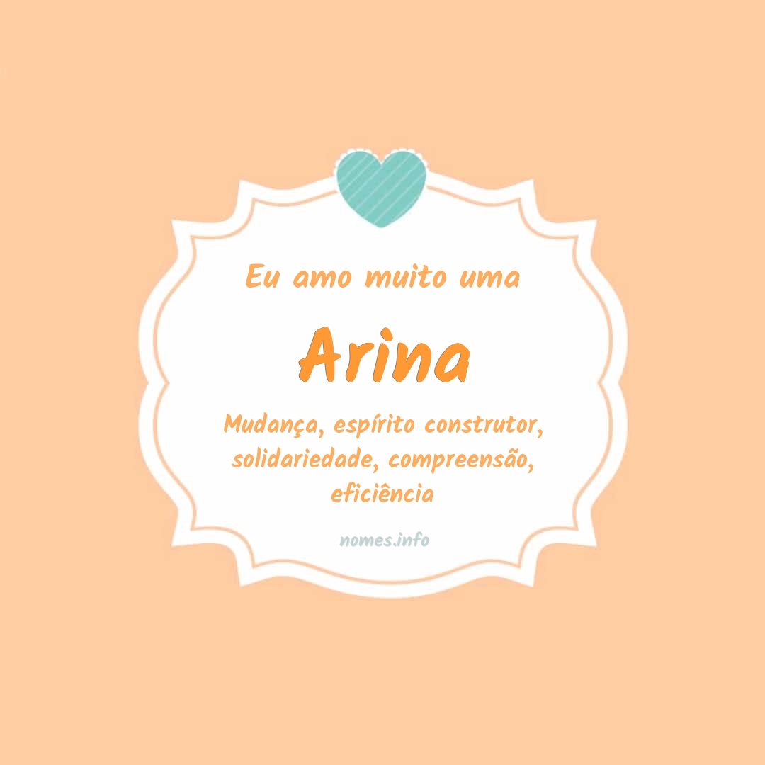 Eu amo muito Arina