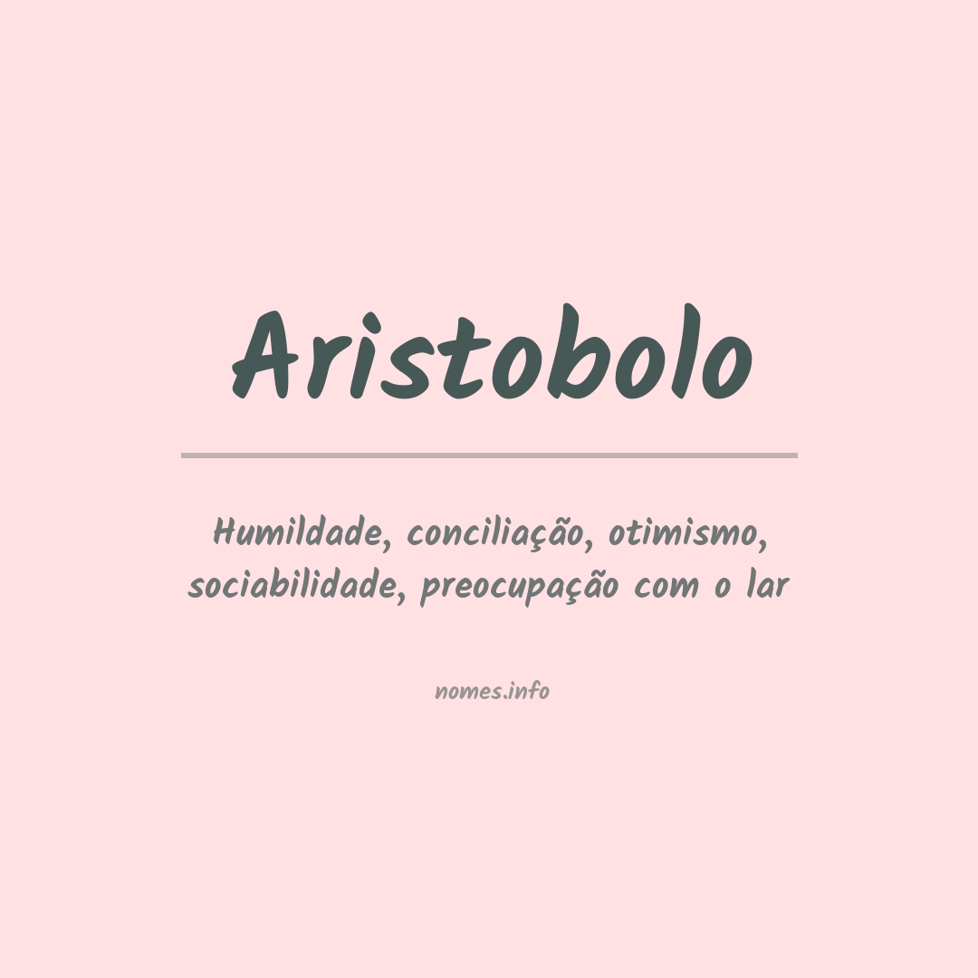 Significado do nome Aristobolo