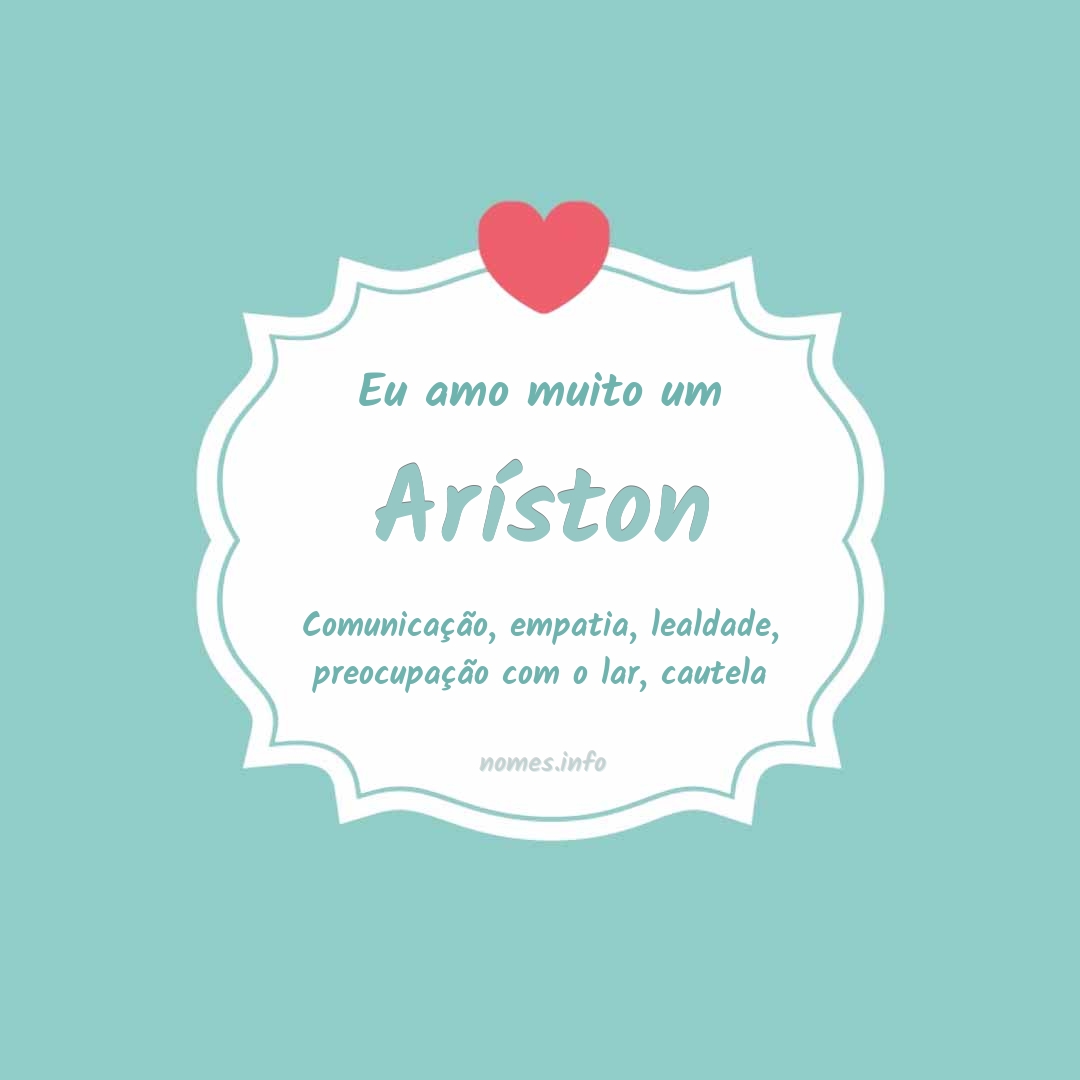 Eu amo muito Aríston
