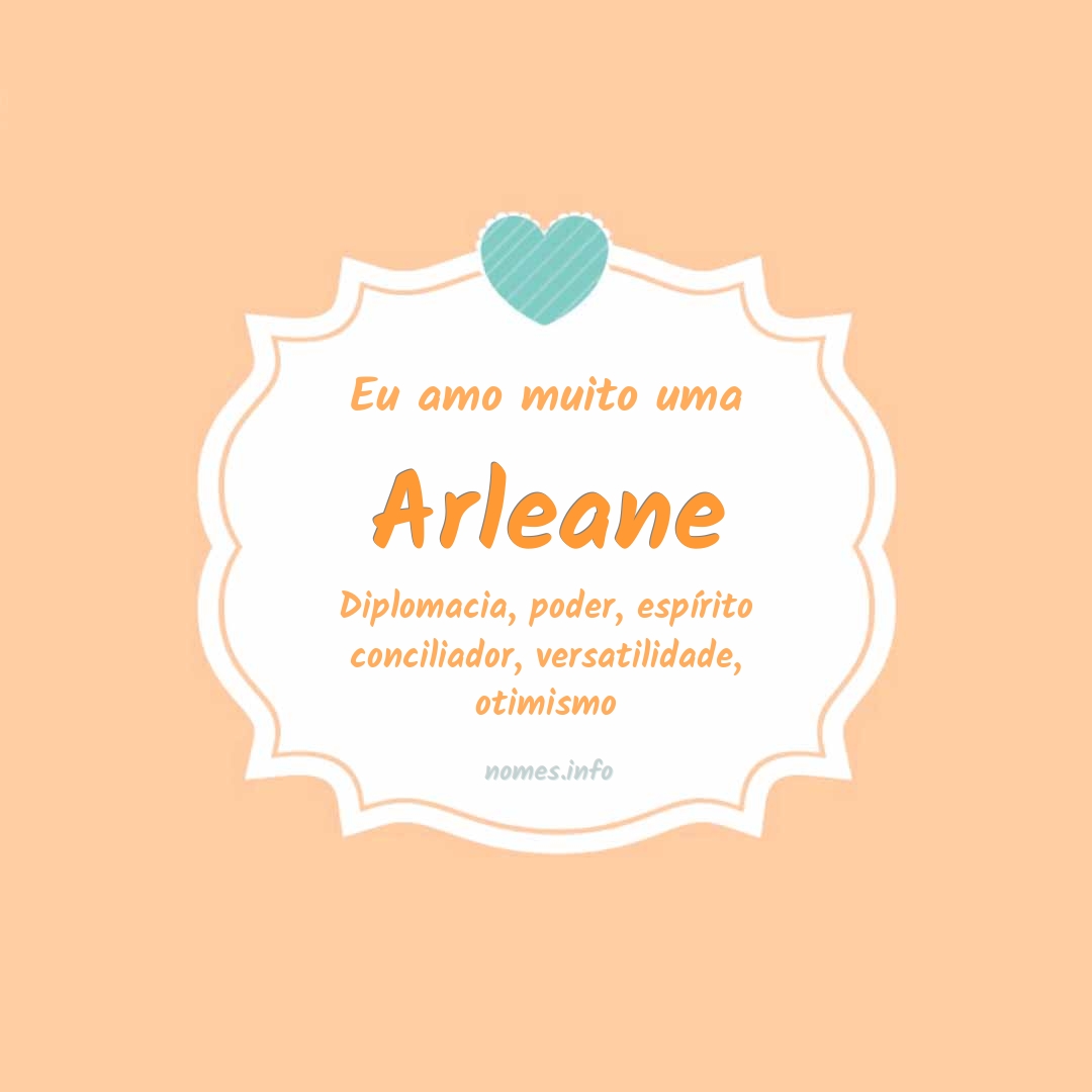 Eu amo muito Arleane