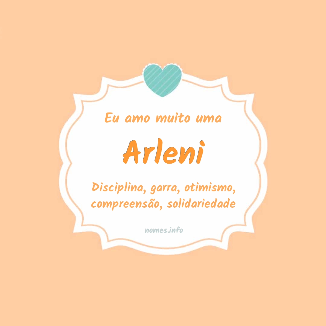 Eu amo muito Arleni