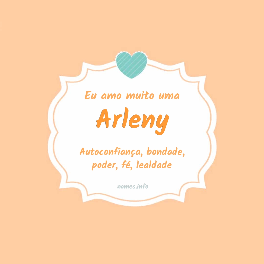 Eu amo muito Arleny