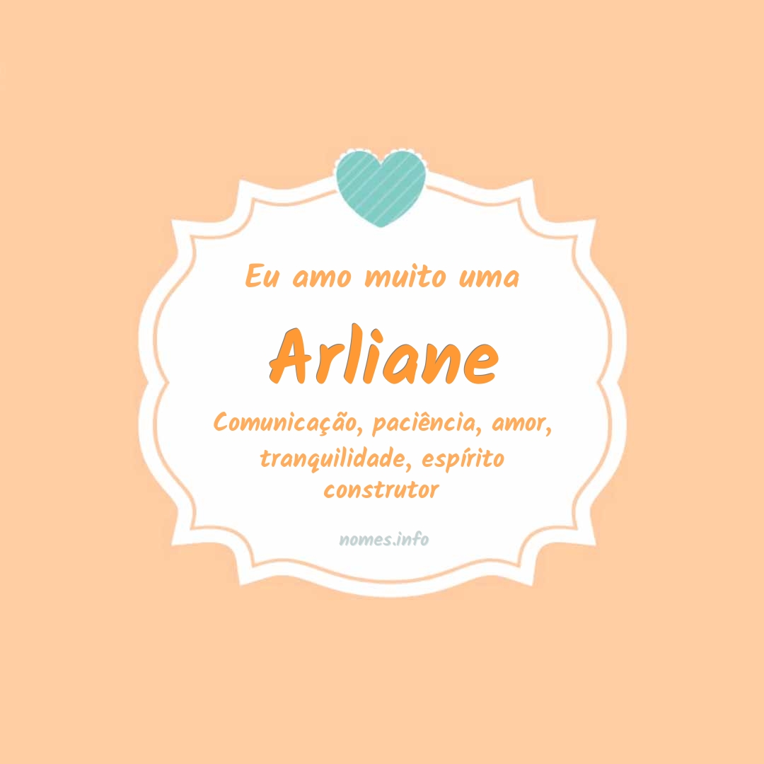 Eu amo muito Arliane