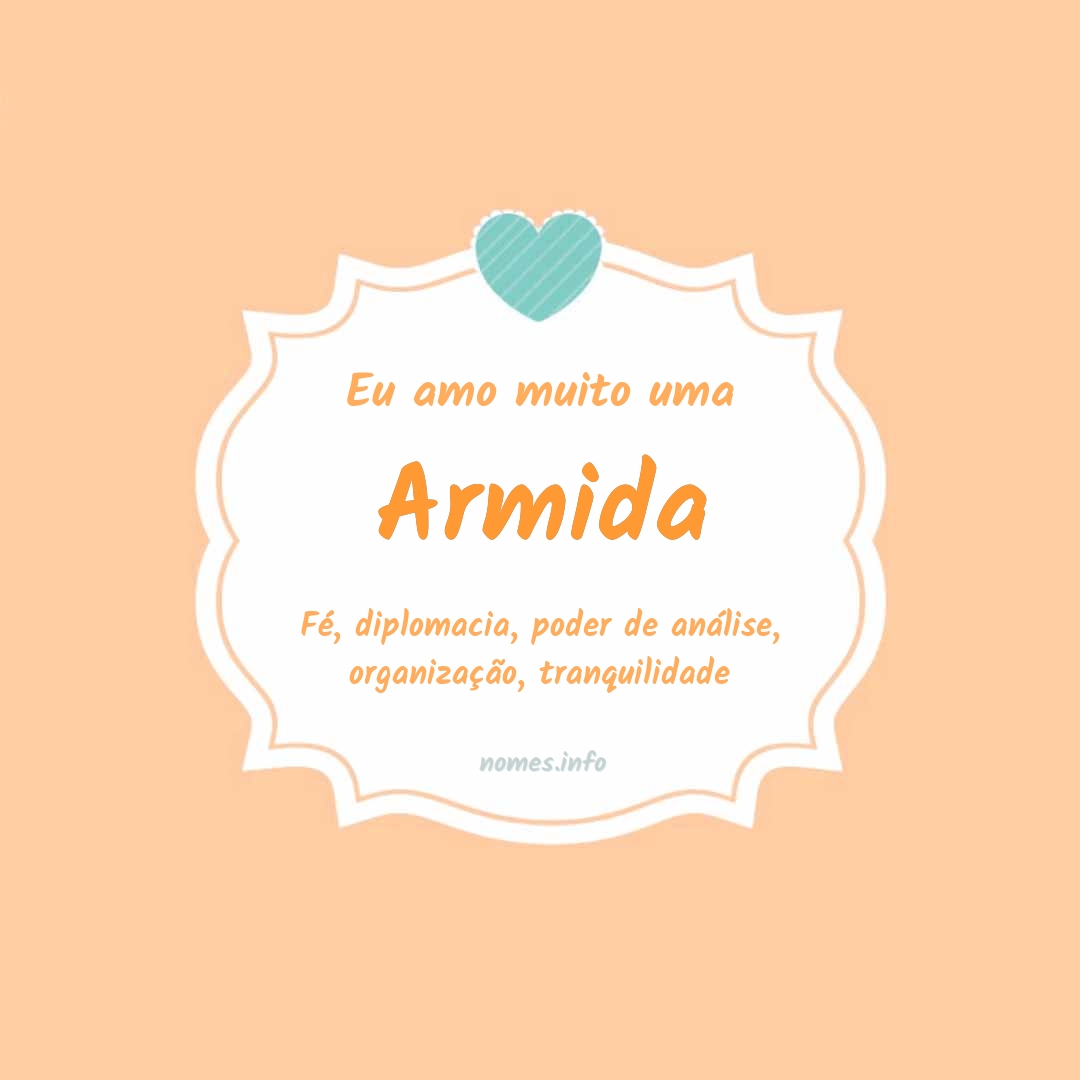 Eu amo muito Armida