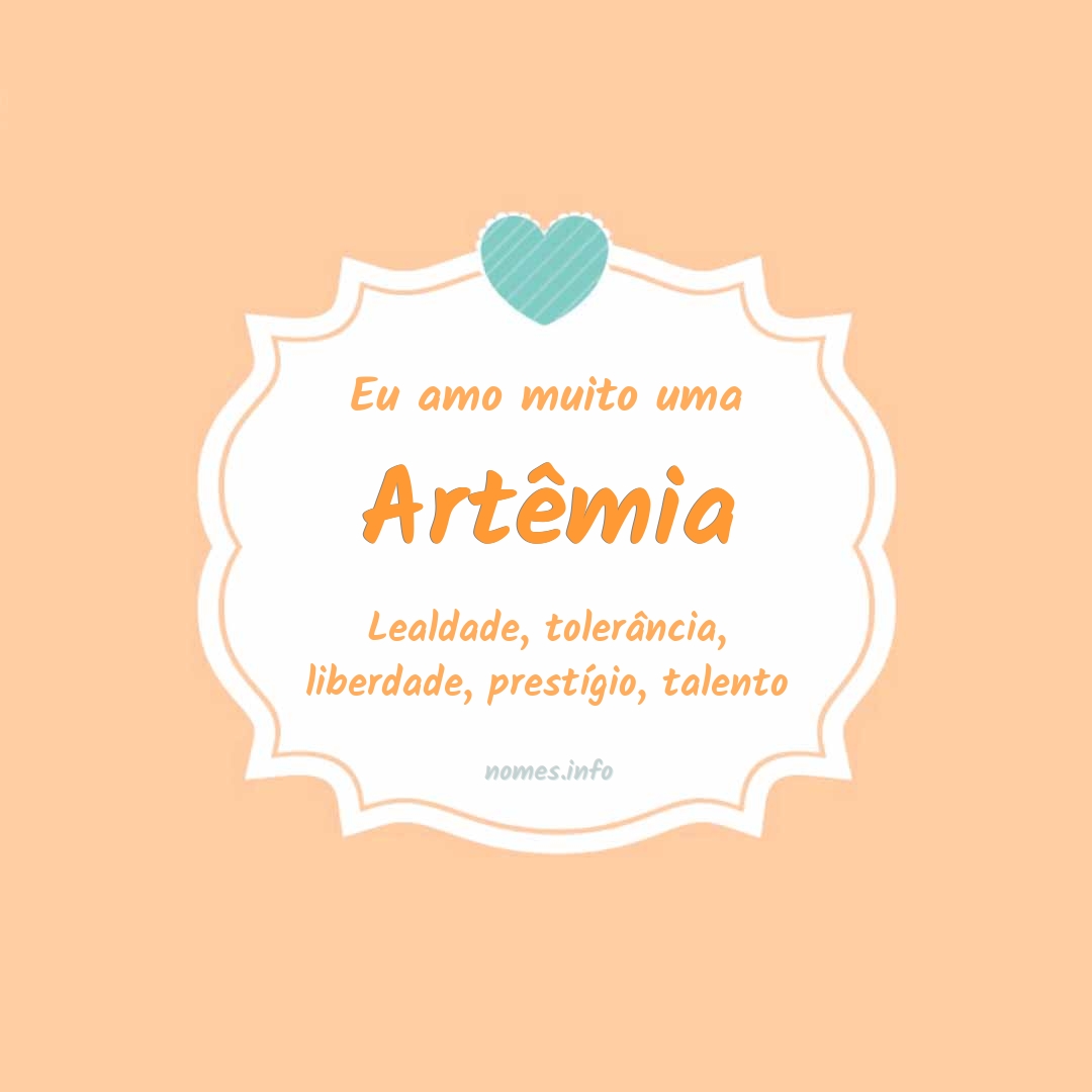 Eu amo muito Artêmia