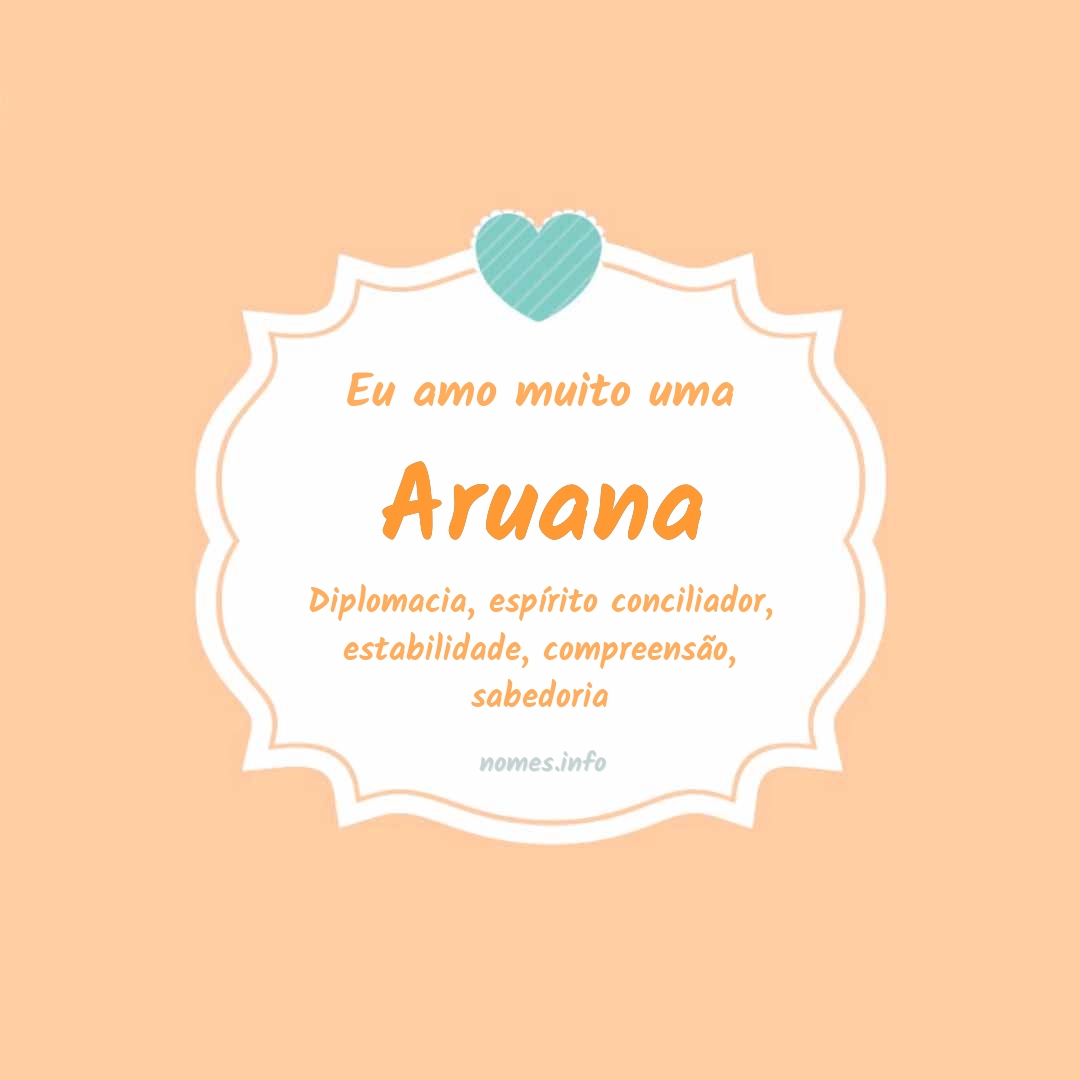 Eu amo muito Aruana