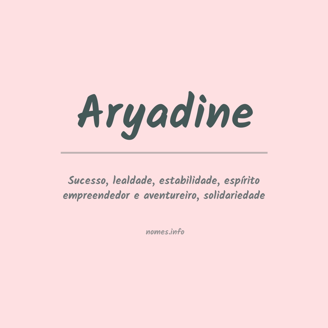 Significado do nome Aryadine