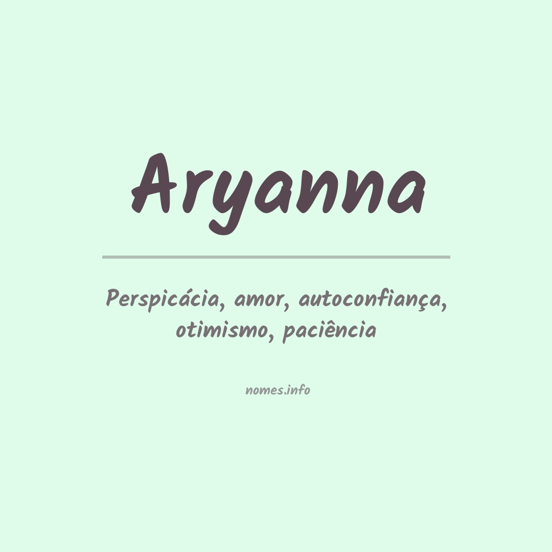 Significado do nome Aryanna
