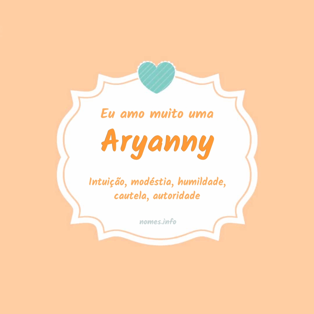 Eu amo muito Aryanny