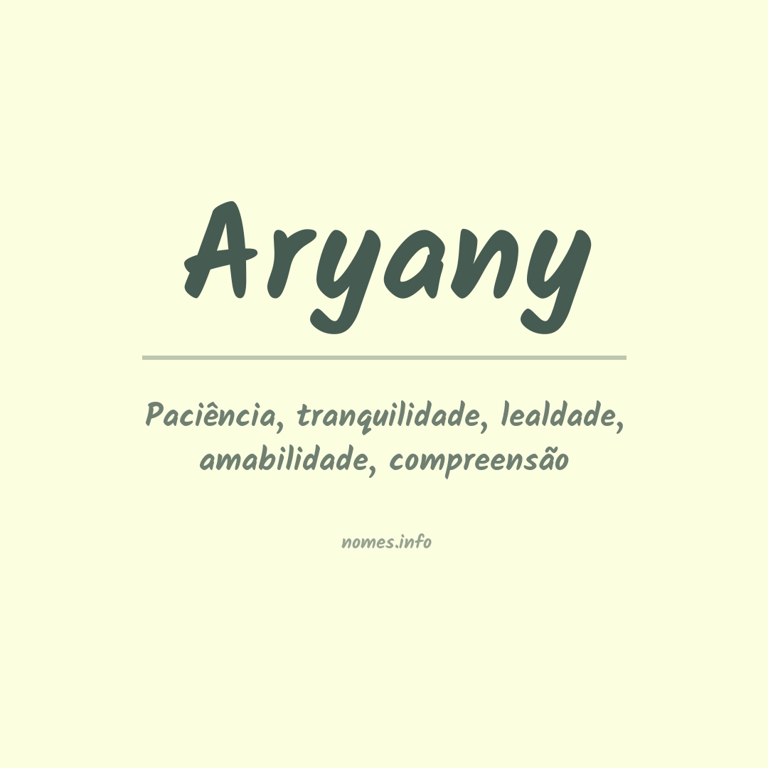 Significado do nome Aryany