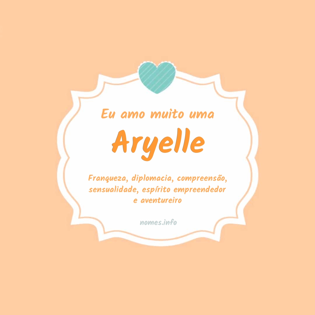 Eu amo muito Aryelle