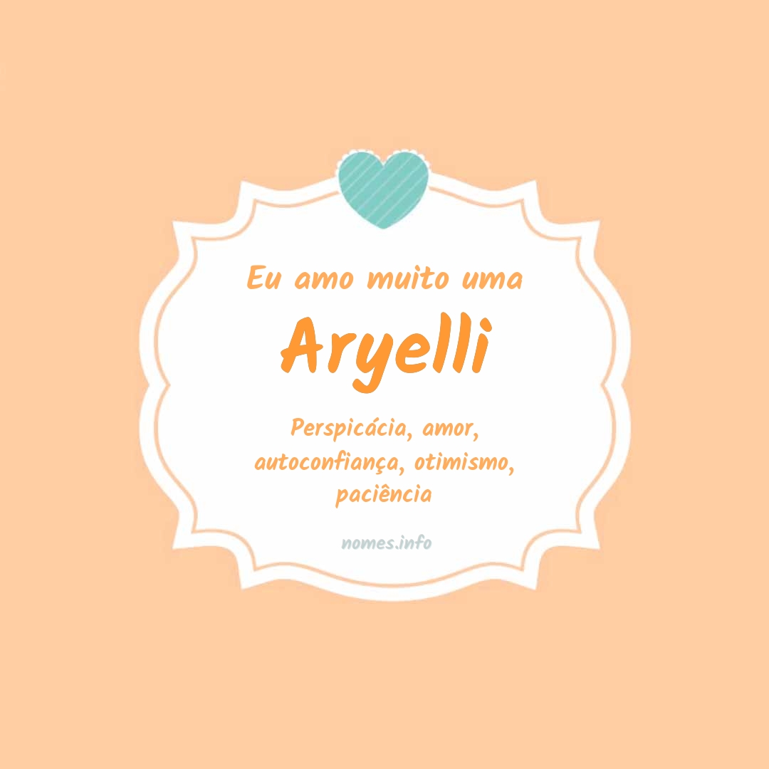 Eu amo muito Aryelli