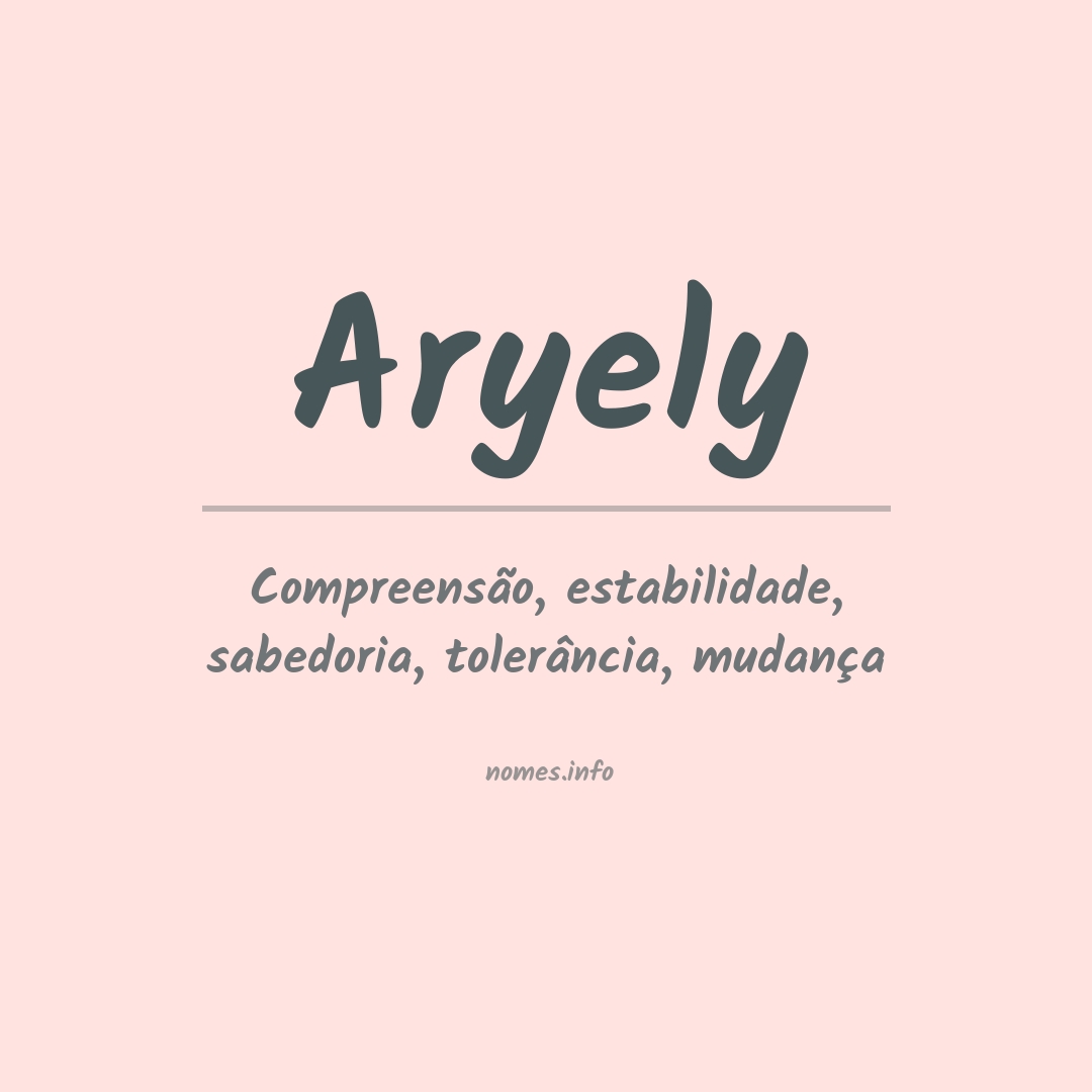 Significado do nome Aryely