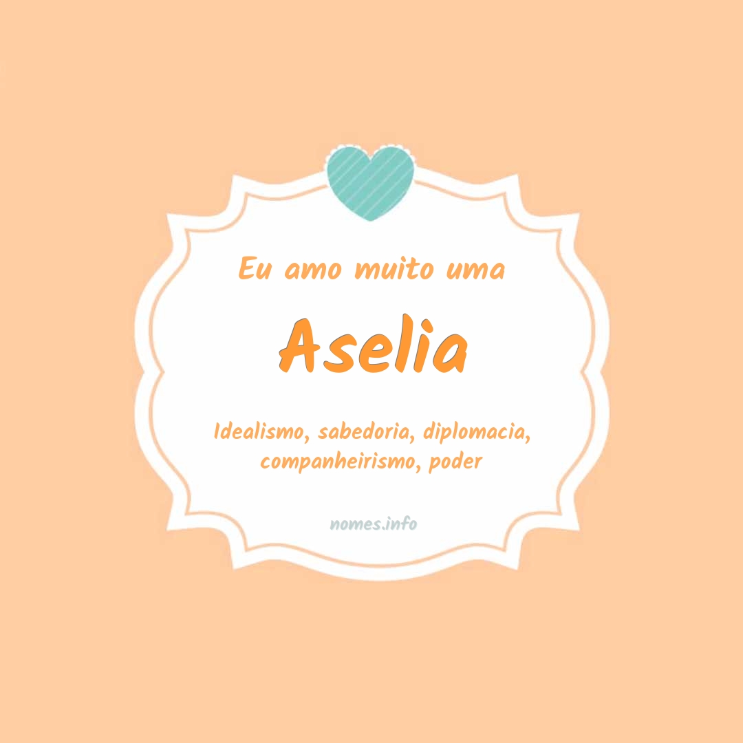 Eu amo muito Aselia