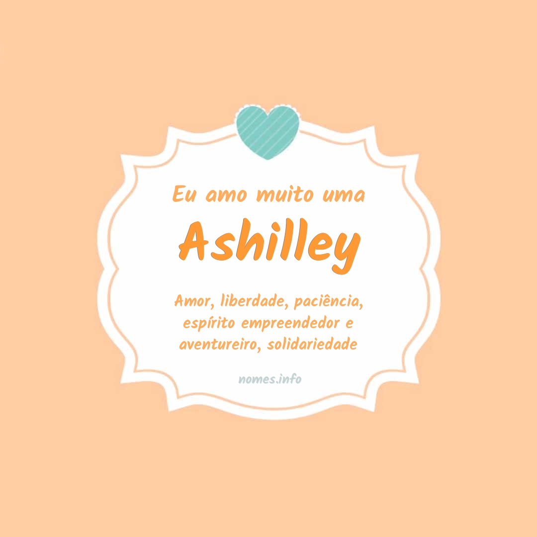 Eu amo muito Ashilley