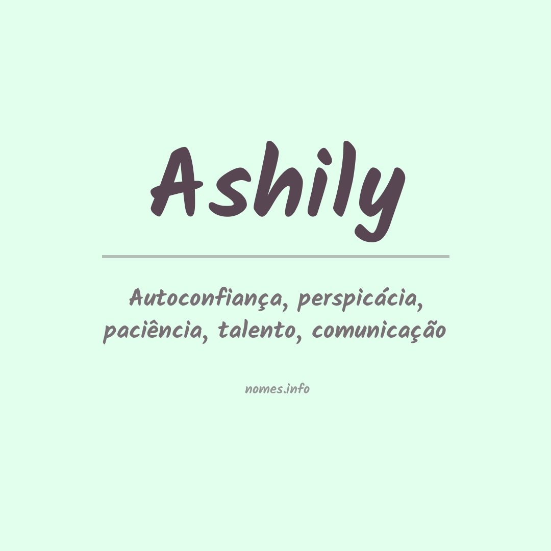 Significado do nome Ashily