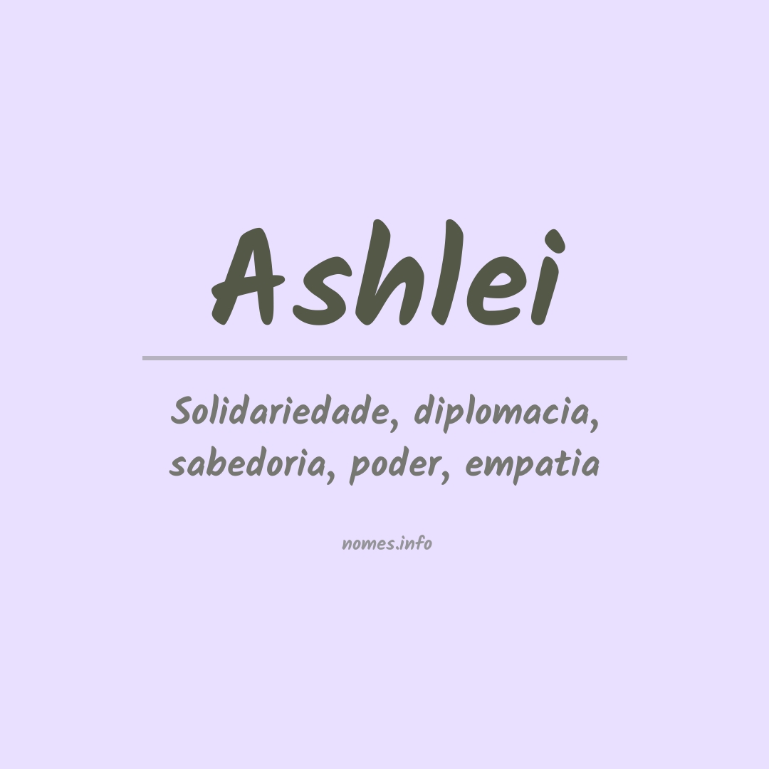 Significado do nome Ashlei