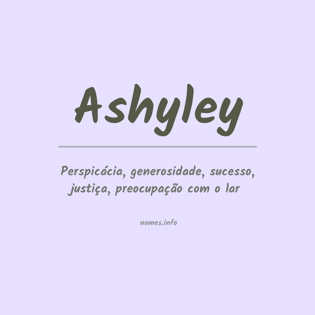 Significado do nome Ashyley