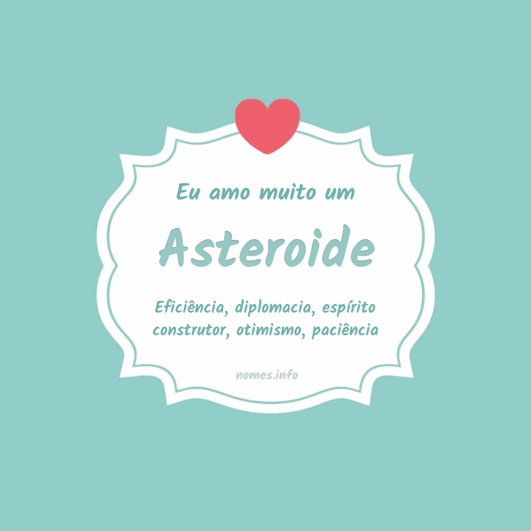Eu amo muito Asteroide