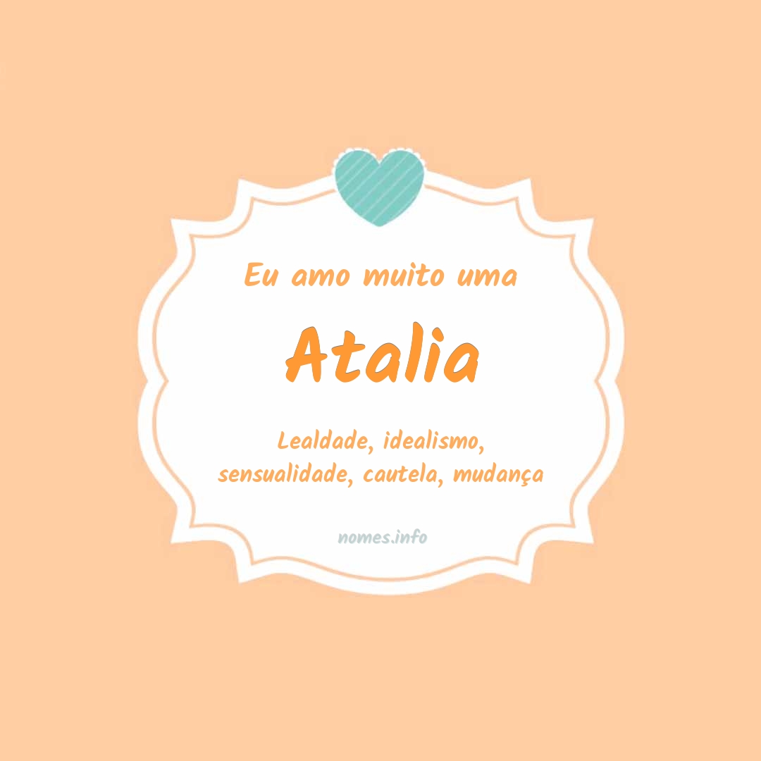 Eu amo muito Atalia