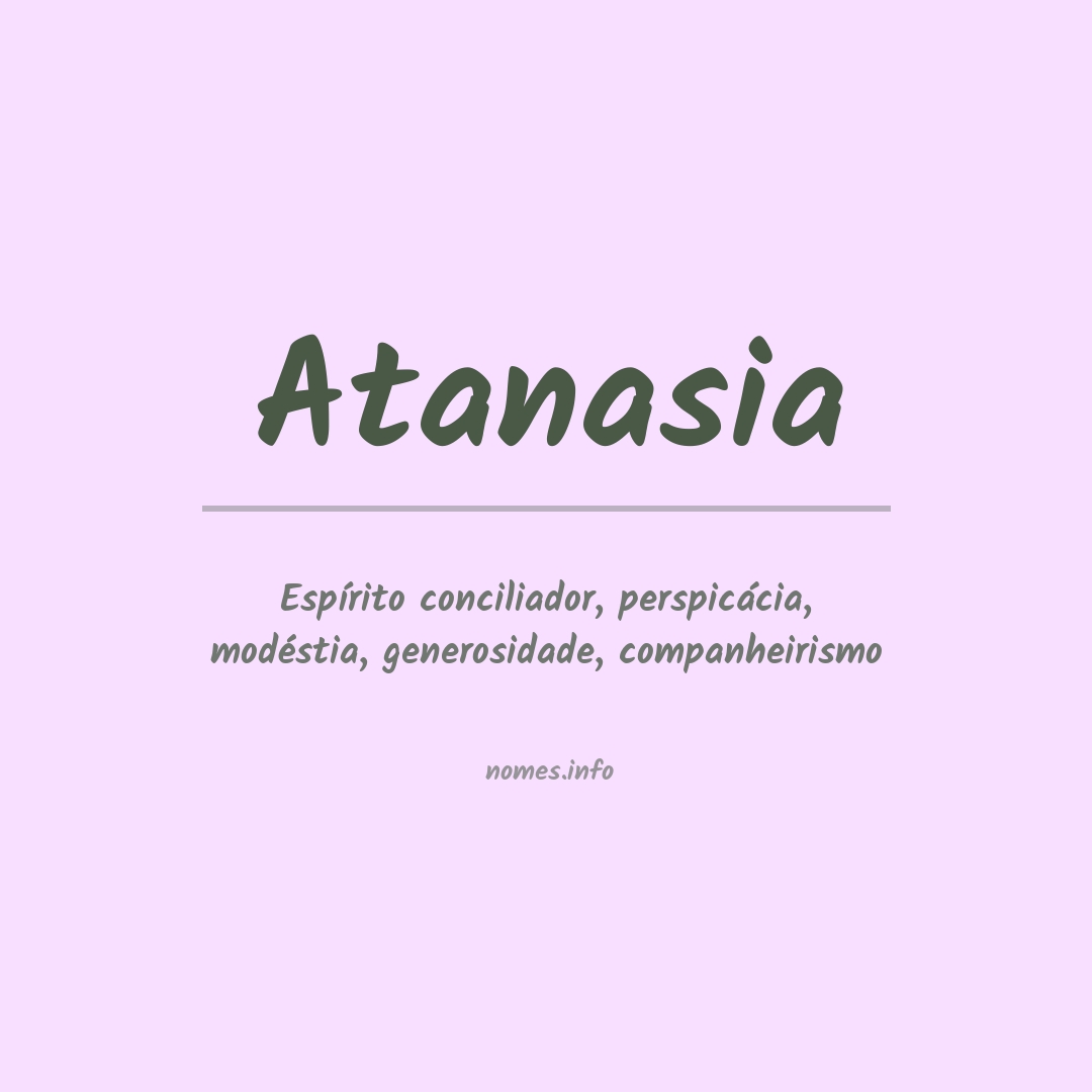 Significado do nome Atanasia