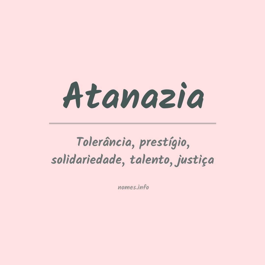 Significado do nome Atanazia