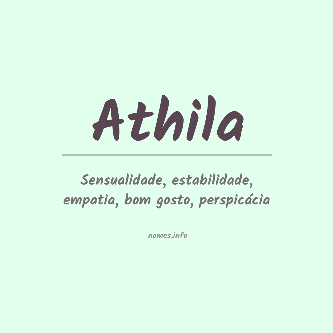 Significado do nome Athila