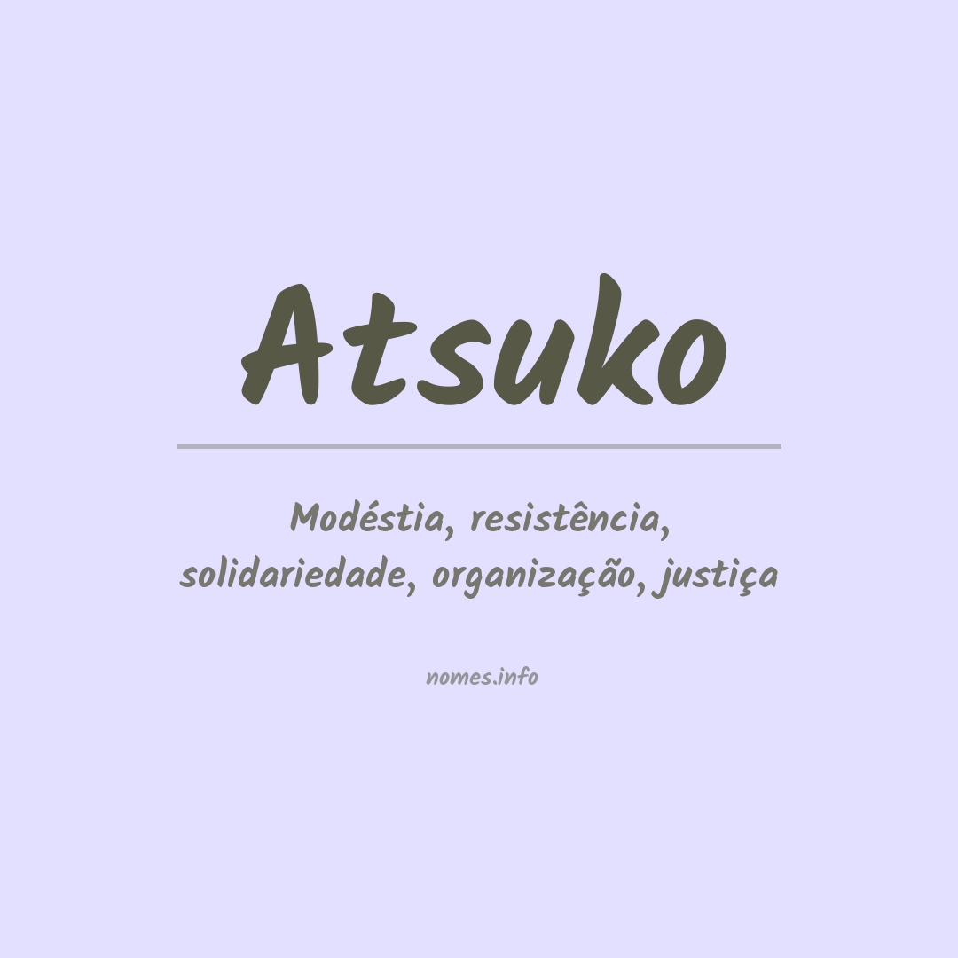 Significado do nome Atsuko