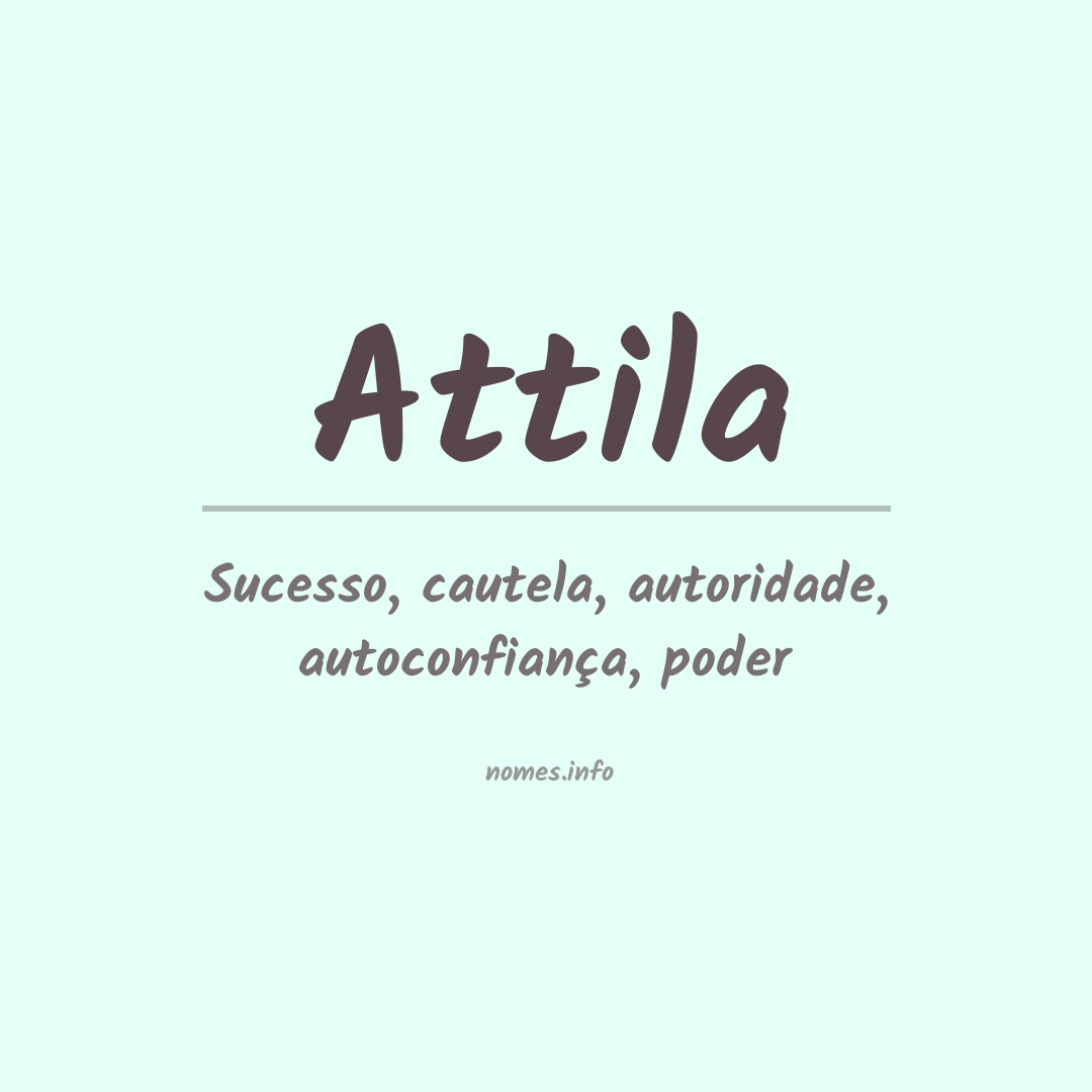 Significado do nome Attila