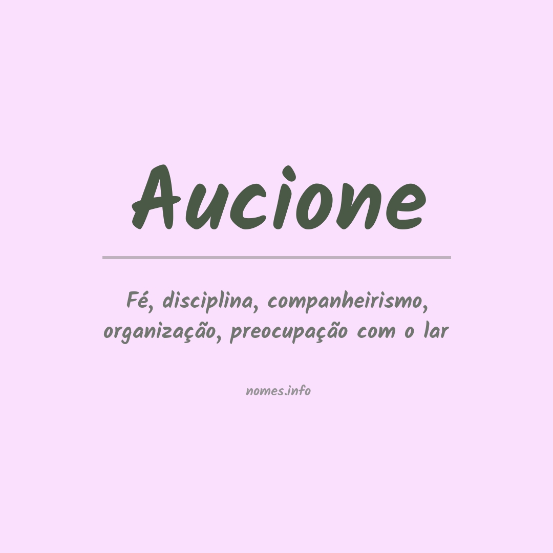 Significado do nome Aucione