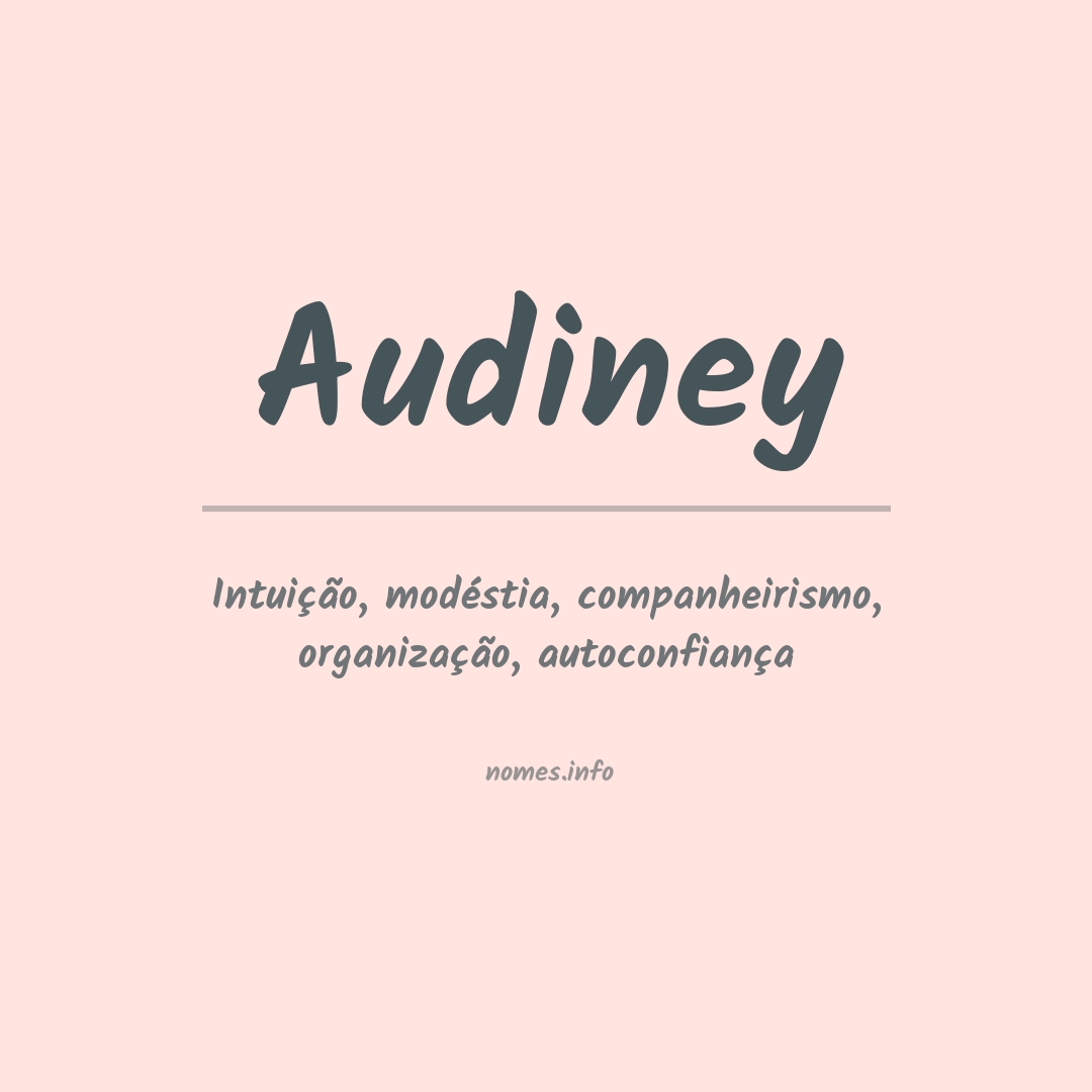 Significado do nome Audiney