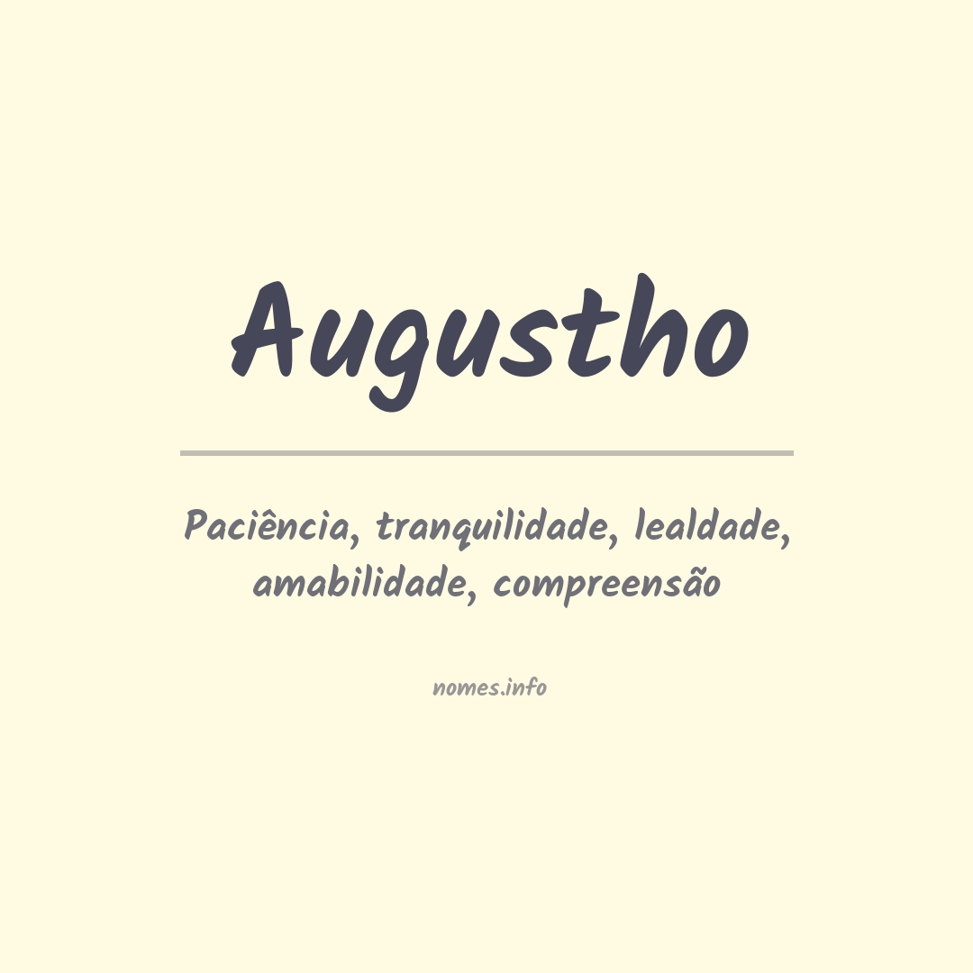 Significado do nome Augustho