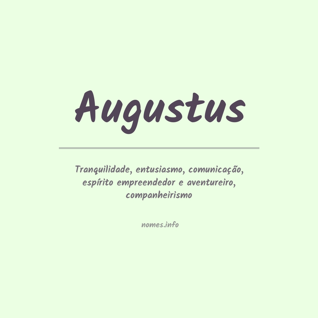 Significado do nome Augustus