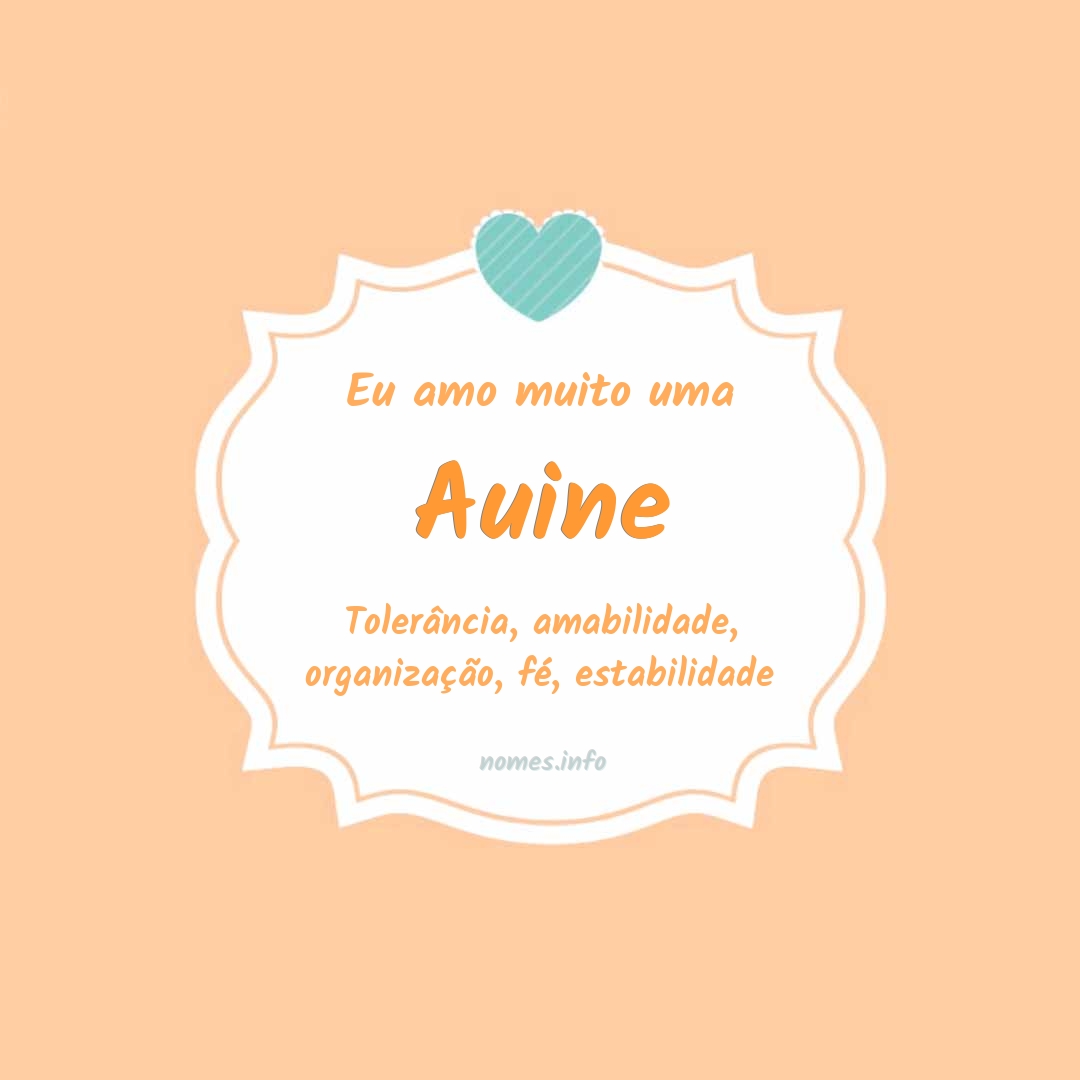 Eu amo muito Auine