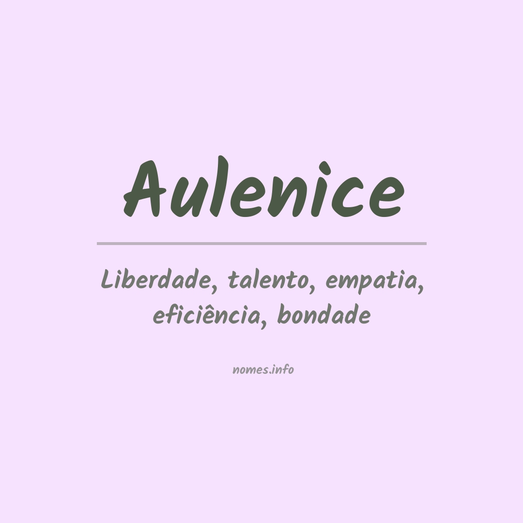 Significado do nome Aulenice