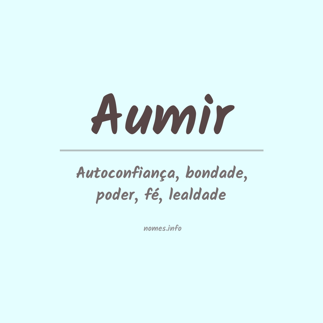 Significado do nome Aumir