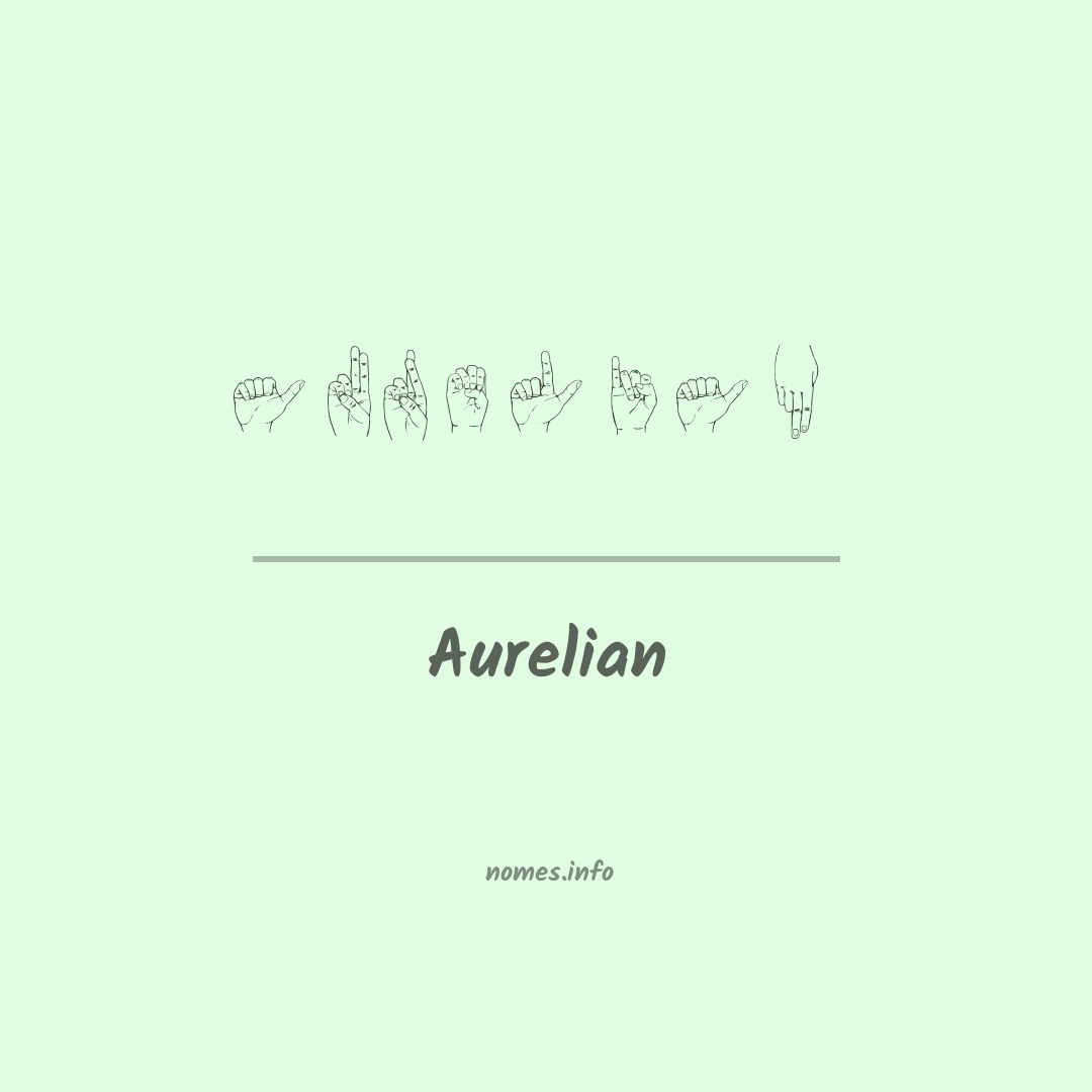 Aurelian em Libras