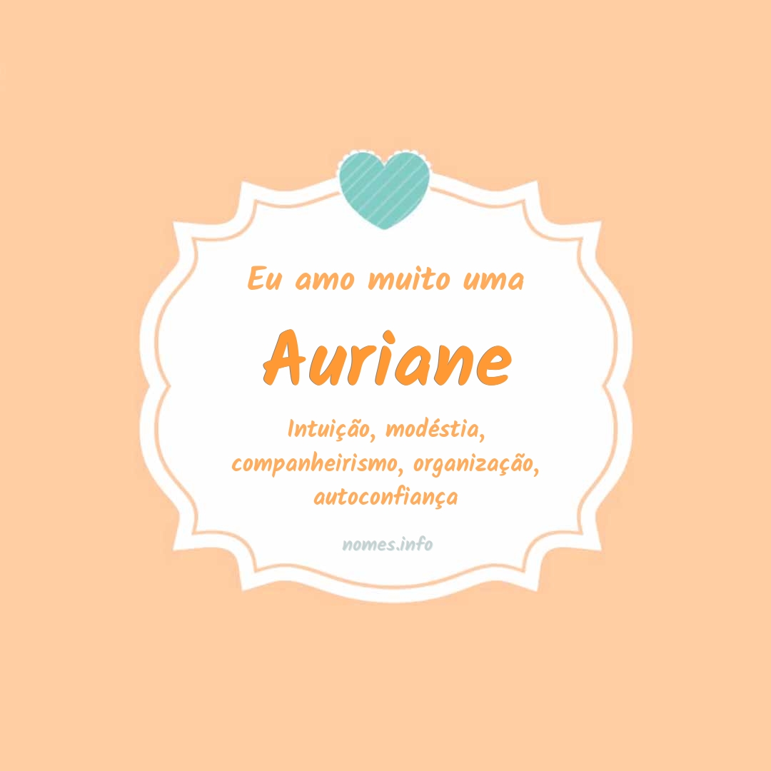 Eu amo muito Auriane