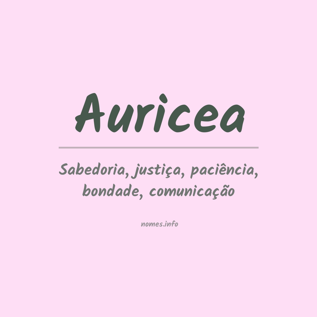 Significado do nome Auricea