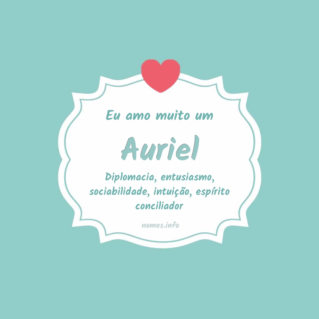 Eu amo muito Auriel