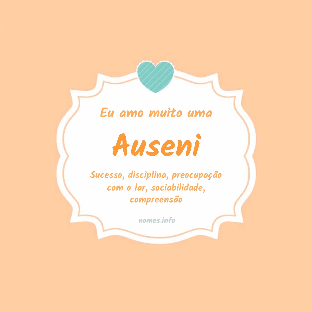 Eu amo muito Auseni