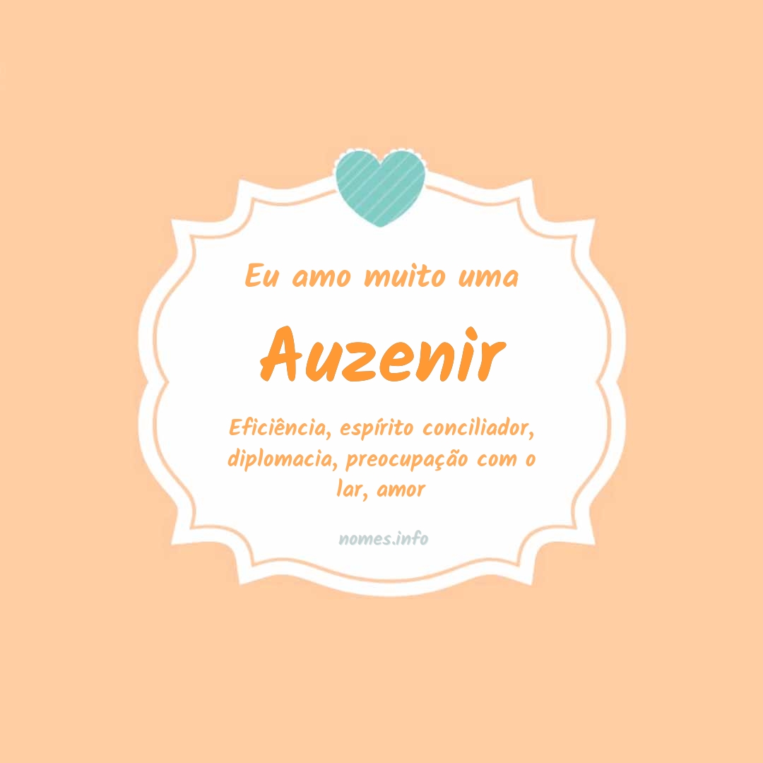 Eu amo muito Auzenir