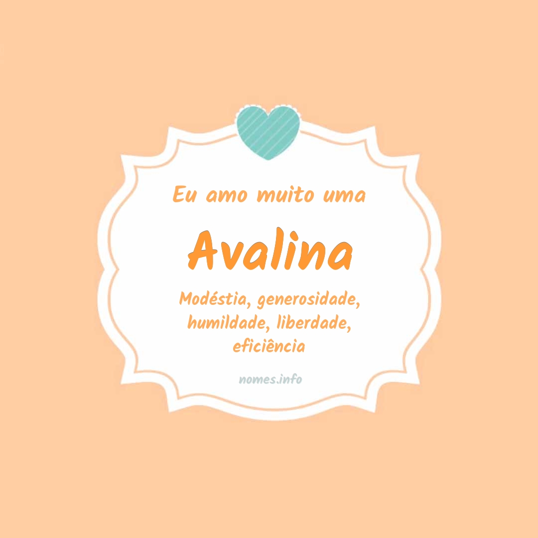 Eu amo muito Avalina