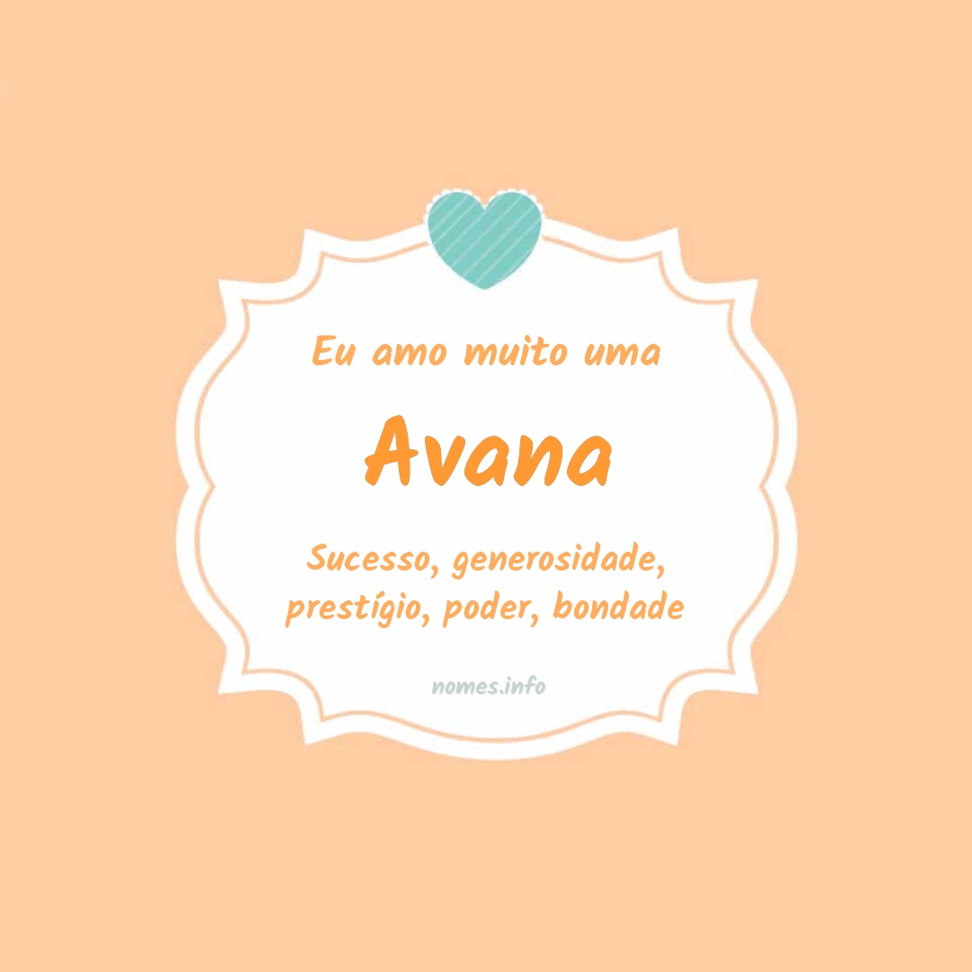Eu amo muito Avana