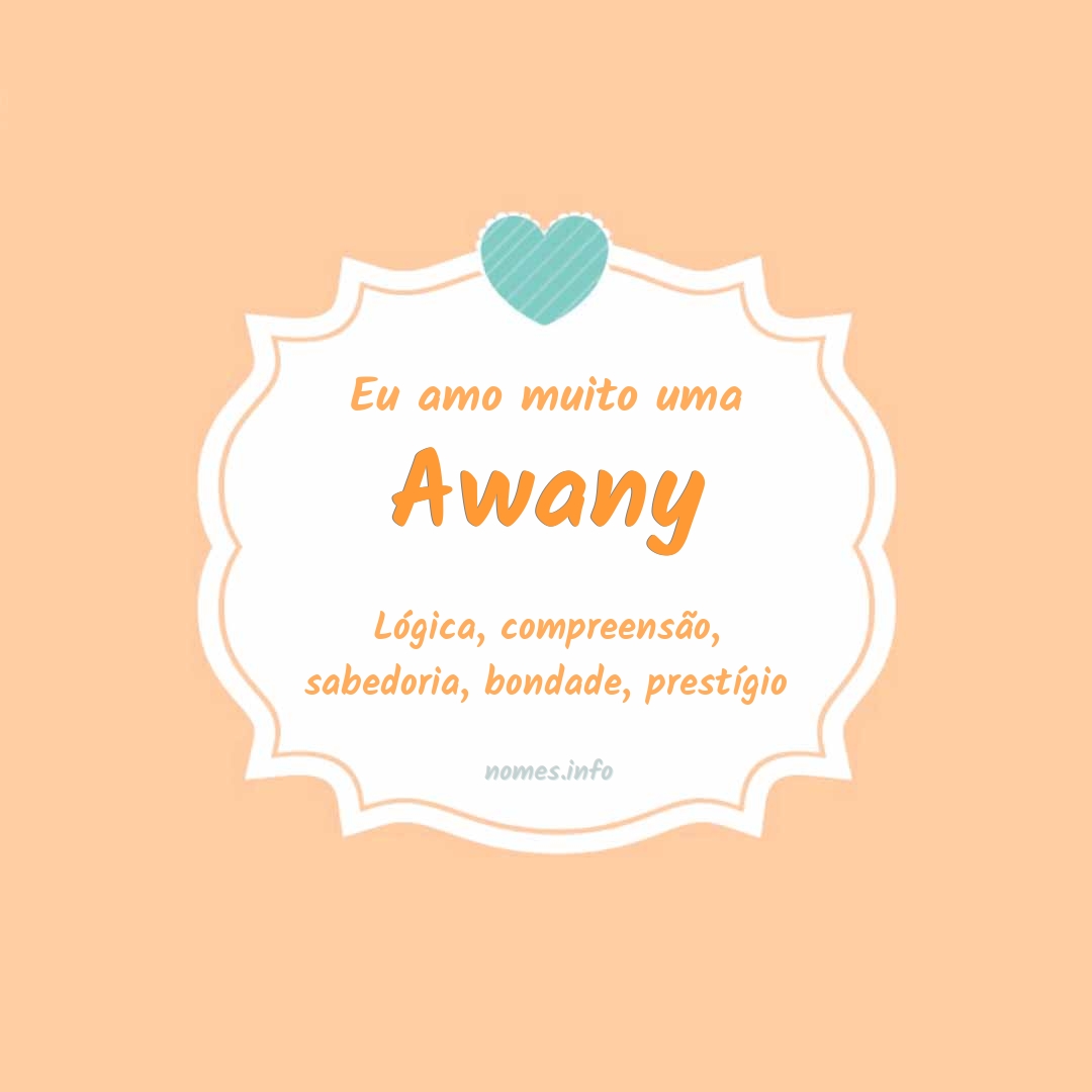 Eu amo muito Awany